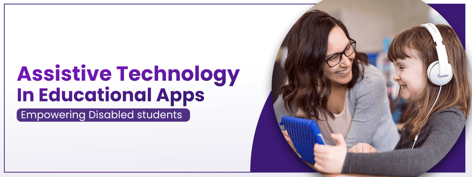 Assistive Technology in educational apps